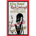 A Dog Named Rush Limbaugh: Welcome To Life 101 - Paperback