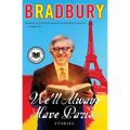We'll Always Have Paris: Stories - Paperback