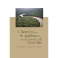 Guide to the Reptiles and Amphibians of the Savannah River Site - Paperback