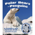 Polar Bears and Penguins: A Compare and Contrast Book - Paperback