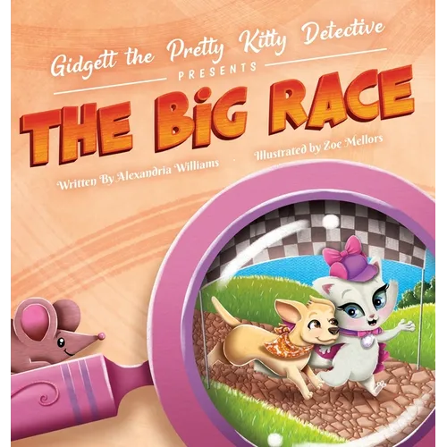 Gidgett the Pretty Kitty Detective Presents The Big Race - Hardcover