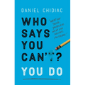 Who Says You Can't? You Do - Paperback