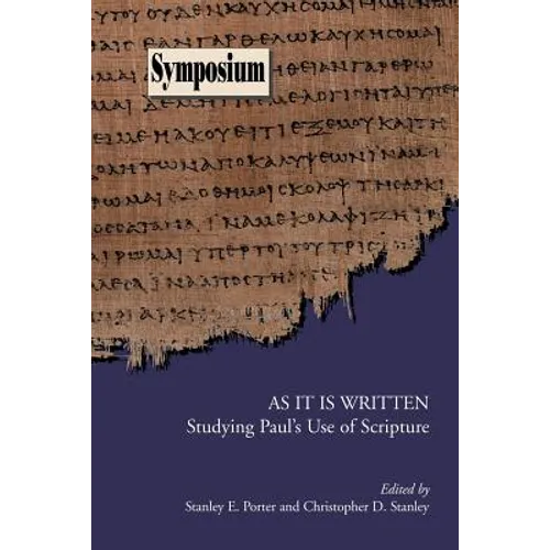 As It Is Written: Studying Paul's Use of Scripture - Paperback