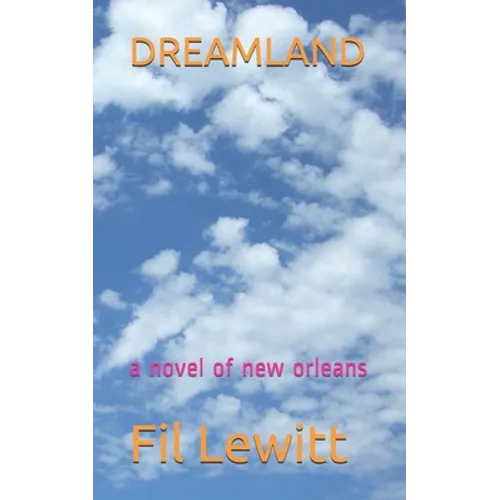 Dreamland: a novel of new orleans - Paperback