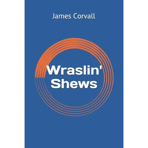 Wraslin' Shews - Paperback