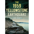 The 1959 Yellowstone Earthquake - Paperback
