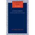 Active Liberty: Interpreting a Democratic Constitution - Hardcover