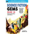 Science Fiction Gems, Volume Six, Edmond Hamilton and Others - Paperback