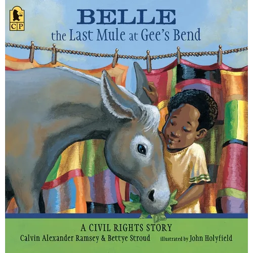 Belle, the Last Mule at Gee's Bend: A Civil Rights Story - Paperback