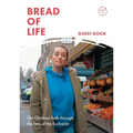 Bread of Life: The Christian Life Through the Lens of the Eucharist: Foreword by Bishop Roger Jupp - Paperback