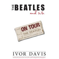 The Beatles and Me on Tour - Paperback