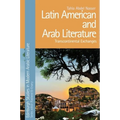 Latin American and Arab Literature: Transcontinental Exchanges - Paperback