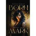 Born With The Mark - Paperback