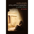 Entry Without Inspection: A Writer's Life in El Norte - Paperback