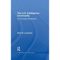 The U.S. Intelligence Community: An Annotated Bibliography - Paperback