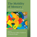 The Mobility of Memory: Migrations and Diasporas Across European Borders - Paperback