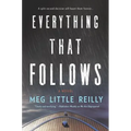 Everything That Follows - Paperback