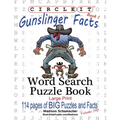 Circle It, Gunslinger Facts, Book 1, Word Search, Puzzle Book - Paperback