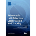 Advances in UAV Detection, Classification and Tracking - Hardcover