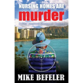 Nursing Homes are Murder - Paperback