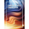 Computer-Mediated Communication: Approaches and Perspectives - Paperback
