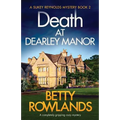 Death at Dearley Manor: A completely gripping cozy mystery - Paperback