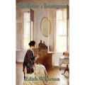 The Mother's Recompense - Hardcover