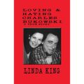 Loving and Hating Charles Bukowski - Paperback