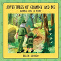 Adventures of Grammy and Me: Going on a Hike - Paperback