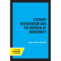 Literary Revisionism and the Burden of Modernity - Paperback