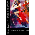 Tango Therapy: Improving Connections - Paperback