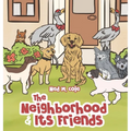 The Neighborhood and Its Friends - Hardcover
