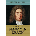 The Excellent Benjamin Keach (HC) - Hardcover