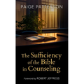 The Sufficiency of the Bible in Counseling - Paperback