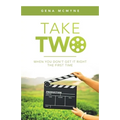 Take Two: When You Don't Get It Right the First Time - Paperback