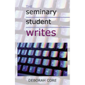 The Seminary Student Writes - Paperback