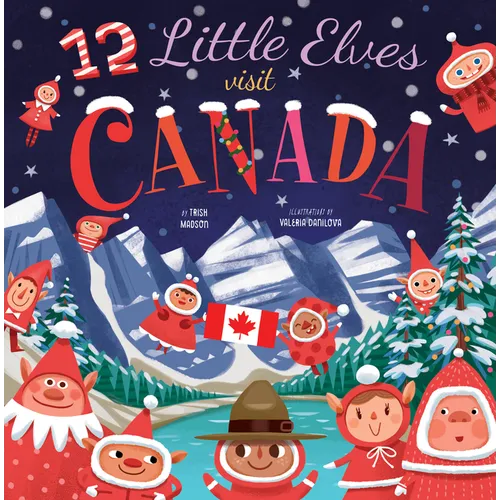 12 Little Elves Visit Canada - Hardcover