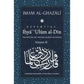 ESSENTIAL IHYA' 'ULUM AL-DIN - Volume 3: The Revival of the Religious Sciences - Paperback