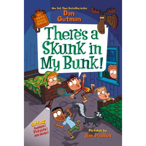 My Weird School Special: There's a Skunk in My Bunk! - Hardcover