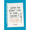 Sorry for What I Did in Your Dream: And 101 Other Tear-Out Apologies to My Wife - Paperback