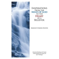 Inspirations From the Mind of God to the Heart of a Believer: Devotional Readings with Tips for Understanding and Coping with Life's Challenges. - Paperback