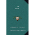 The Shot - Hardcover