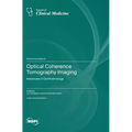 Optical Coherence Tomography Imaging: Advances in Ophthalmology - Hardcover