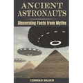 Ancient Astronauts: Discerning Facts from Myths - Paperback