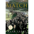 The Match: The Day the Game of Golf Changed Forever - Paperback