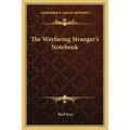 The Wayfaring Stranger's Notebook - Paperback