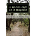 El nacimiento de la tragedia - Paperback