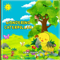 Wondering Caterpillar: Never Lose Hope - Paperback