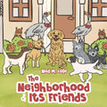 The Neighborhood and Its Friends - Paperback