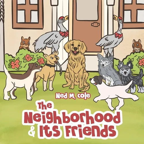 The Neighborhood and Its Friends - Paperback